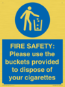 fire-safety-please-use-the-buckets-provided-to-dispose-of-your-cigarettes~